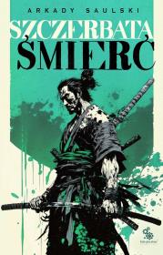 Okładka książki Droga Samotnego Psa T.3 Szczerbata śmierć