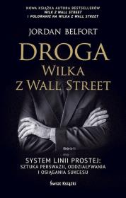 Droga Wilka z Wall Street. Autor: Belfort Jordan. Dadada.pl Okładka książki Droga Wilka z Wall Street