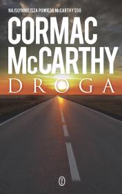 Droga. Autor: Cormac McCarthy, Robert Sudół. Dadada.pl Okładka książki Droga