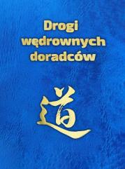 Drogi wędrownych doradców. Autor: Plebaniak Piotr. Dadada.pl Okładka książki Drogi wędrownych doradców
