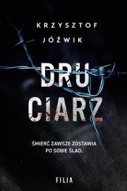 Druciarz. Autor: Jóźwik Krzysztof. Dadada.pl Okładka książki Druciarz