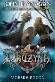 Drużyna. Morska pogoń (miękka). Autor: Flanagan John. Dadada.pl Okładka książki Drużyna. Morska pogoń (miękka)