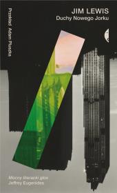 Duchy Nowego Jorku. Autor: Jim Lewis. Dadada.pl Okładka książki Duchy Nowego Jorku