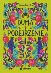 Duma i podejrzenie. Autor: Tirzah Price, Regina Mościcka. Dadada.pl Okładka książki Duma i podejrzenie