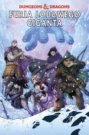 Dungeons & Dragons T.3 Furia lodowego giganta. Autor: Jim Zub, Netho Diaz. Dadada.pl Okładka książki Dungeons & Dragons T.3 Furia lodowego giganta