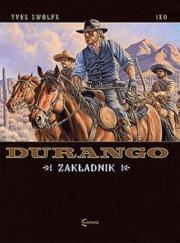 Durango T.18 Zakładnik. Autor: Swolfs Yves. Dadada.pl Okładka książki Durango T.18 Zakładnik