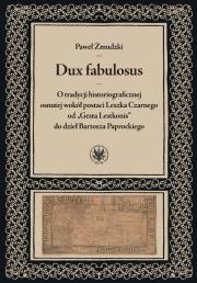 Dux fabulosus. Autor: Żmudzki Paweł. Dadada.pl Okładka książki Dux fabulosus