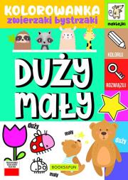 Okładka książki Duży - mały. Kolorowanka. Zwierzaki bystrzaki