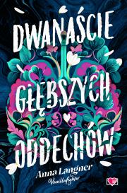 Dwanaście głębszych oddechów. Autor: Anna Langner. Dadada.pl Okładka książki Dwanaście głębszych oddechów
