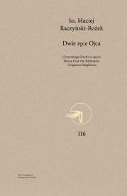 Dwie ręce Ojca. Autor: Raczyński-Rożek Maciej. Dadada.pl Okładka książki Dwie ręce Ojca