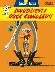 Dwudziesty pułk kawalerii. Lucky Luke. Autor: Morris, René Goscinny. Dadada.pl Okładka książki Dwudziesty pułk kawalerii. Lucky Luke