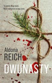 Dwunasty. Autor: Reich Aldona. Dadada.pl Okładka książki Dwunasty