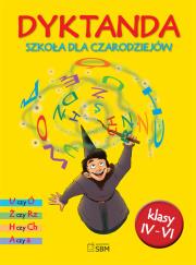 Okładka książki Dyktanda. Szkoła dla czarodziejów. Klasy 4-6
