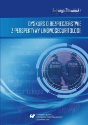 Dyskurs o bezpieczeństwie z perspektywy.... Autor: Jadwiga Stawnicka. Dadada.pl Okładka książki Dyskurs o bezpieczeństwie z perspektywy...