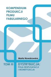 Okładka książki Dystrybucja: Pola eksploatacji i monetyzacja T.3
