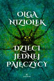 Dzieci jednej pajęczycy. Autor: Olga Niziołek. Dadada.pl Okładka książki Dzieci jednej pajęczycy