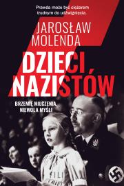 Dzieci nazistów - uszkodzone. Autor: Jarosław Molenda. Dadada.pl Okładka książki Dzieci nazistów - uszkodzone