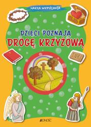 Dzieci poznają drogę krzyżową. Autor: Baffetti Barbara. Dadada.pl Okładka książki Dzieci poznają drogę krzyżową