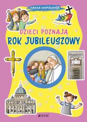 Okładka książki Dzieci poznają Rok Jubileuszowy