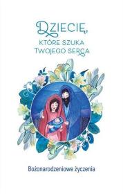 Dziecię, które szuka Twojego serca. Autor: Roman Mleczko. Dadada.pl Okładka książki Dziecię, które szuka Twojego serca