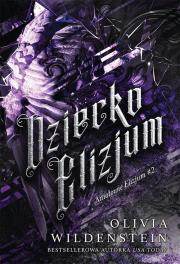Dziecko Elizjum. Autor: Wildenstein Olivia. Dadada.pl Okładka książki Dziecko Elizjum