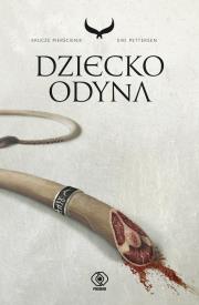 Dziecko Odyna. Autor: Siri Pettersen. Dadada.pl Okładka książki Dziecko Odyna