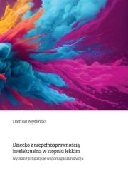 Dziecko z niepełnosprawnością intelektualną... Autor: Damian Myśliński. Dadada.pl Okładka książki Dziecko z niepełnosprawnością intelektualną..