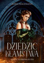 Dziedzic kłamstwa. Autor: Syryńska Maria Magdalena. Dadada.pl Okładka książki Dziedzic kłamstwa