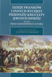 Opakowanie Dzieje Franków i innych rycerzy Pierwszej Krucjaty Jerozolimskiej
