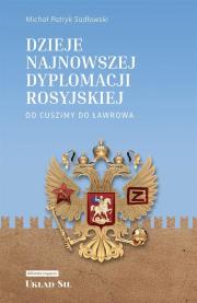 Okładka książki Dzieje najnowszej dyplomacji rosyjskiej