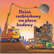 Okładka książki Dzień rozbiórkowy na placu budowy wyd. 2023