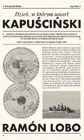 Okładka książki Dzień, w którym umarł Kapuściński DL