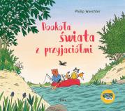 Dzień z przyjaciółmi. Autor: Philip Waechter. Dadada.pl Okładka książki Dzień z przyjaciółmi