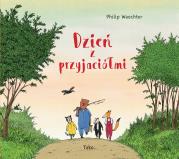 Dzień z przyjaciółmi. Autor: Philip Waechter. Dadada.pl Okładka książki Dzień z przyjaciółmi