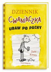 Dziennik cwaniaczka T.4 Ubaw po pachy. Autor: Jeff Kinney. Dadada.pl Okładka książki Dziennik cwaniaczka T.4 Ubaw po pachy