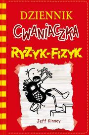 Dziennik cwaniaczka. Tom 11. Ryzyk-fizyk. Autor: Jeff Kinney, Joanna Wajs. Dadada.pl Okładka książki Dziennik cwaniaczka. Tom 11. Ryzyk-fizyk