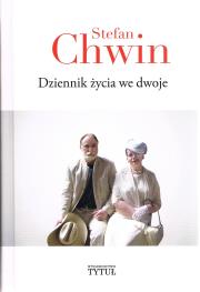 Dziennik życia we dwoje. Autor: Chwin Stefan. Dadada.pl Okładka książki Dziennik życia we dwoje