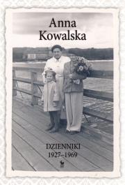 Dzienniki 1927-1969 (wyd. 2022). Autor: Kowalska Anna. Dadada.pl Okładka książki Dzienniki 1927-1969 (wyd. 2022)