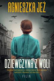 Dziewczyna z Woli - uszkodzone. Autor: Jeż Agnieszka. Dadada.pl Okładka książki Dziewczyna z Woli - uszkodzone