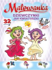 Dziewczynki jak kwiatuszki Malowanka. Autor: Kruszewski Włodzimierz, Ernest Błędowski. Dadada.pl Okładka książki Dziewczynki jak kwiatuszki Malowanka