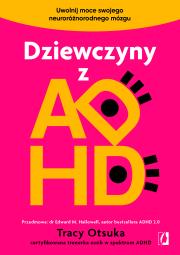 Okładka książki Dziewczyny z ADHD. Uwolnij moce swojego neuroróżnorodnego mózgu