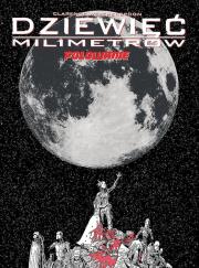 Dziewięć milimetrów T.2 Polowanie. Autor: Weatherspoon Clarence. Dadada.pl Okładka książki Dziewięć milimetrów T.2 Polowanie