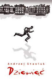 Dziewięć (wyd. 5/2022). Autor: Andrzej Stasiuk. Dadada.pl Okładka książki Dziewięć (wyd. 5/2022)