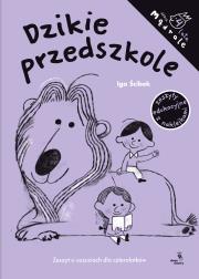 Okładka książki Dzikie przedszkole