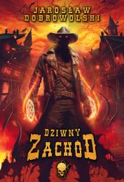 Okładka książki Dziwny Zachód