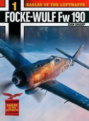 Eagles of the Luftwaffe: Focke-Wulf Fw 190. Autor: Sharp Dan. Dadada.pl Okładka książki Eagles of the Luftwaffe: Focke-Wulf Fw 190
