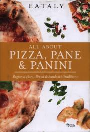 Okładka książki Eataly: All About Pizza, Pane & Panini