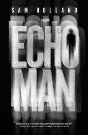 Echo Man. Autor: Holland Sam. Dadada.pl Okładka książki Echo Man