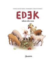 Edek idzie do zoo. Edek. Tom 1. Autor: THOMAS BRUNSTRØM. Dadada.pl Okładka książki Edek idzie do zoo. Edek. Tom 1