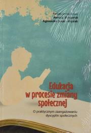 Edukacja w procesie zmiany społecznej. Autor: Anna L. Grygoruk, Agnieszka Leszcz-Krysiak. Dadada.pl Okładka książki Edukacja w procesie zmiany społecznej